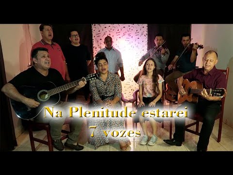 Na plenitude estarei ( 7 vozes ) acústico