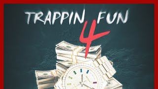 Trappin 4 Fun Music Video