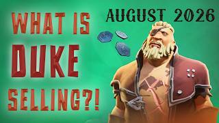 What is Duke Selling August 2026 (Where is Duke) | Sea of Thieves