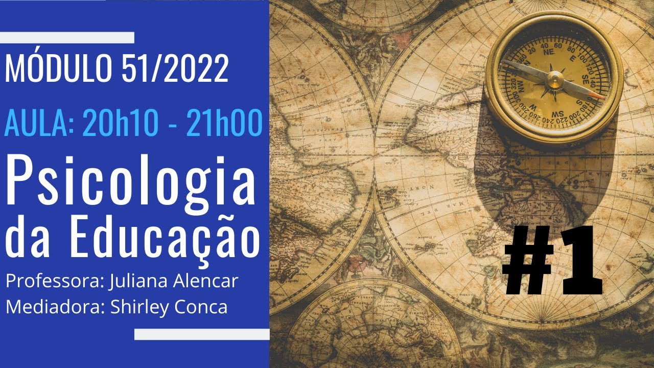 Aula #1 - Psicologia da Educação (51/2022)
