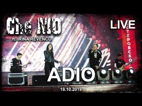 Che-MD ft. IRINA REVENCO - ADIO [LIVE |18.10.2019]