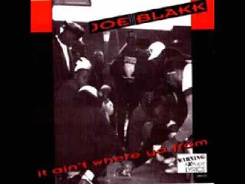 JOE BLAKK "IT AIN'T WHERE YA FROM" PRODUCED BY ICEMIKE1200