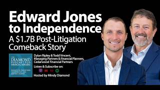 Edward Jones to Independence: A $1.7B Post-Litigation Comeback Story