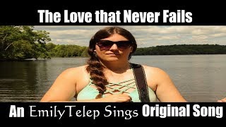 The Love that Never Fails