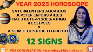 2023 HOROSCOPE: 12 Signs / A New Predictive Technique To Predict By VL