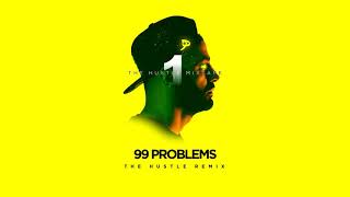 Jay-Z - 99 Problems The Hustle Remix  #TheHustle #jayz