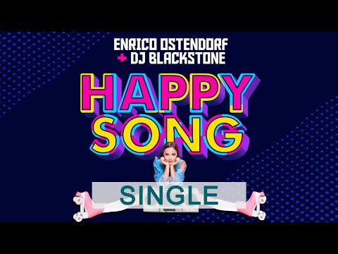 Enrico Ostendorf & DJ Blackstone - Happy Song