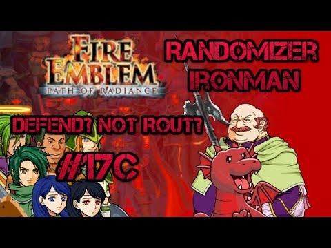 Part 17c: Let's Play Fire Emblem, Randomized Path of Radiance - "Defend? Not Rout?"