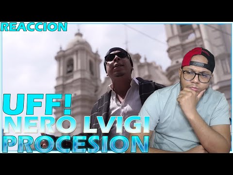 [Reaccion] PROCESION - NERO LVIGI Ft LUEN (VIDEO OFICIAL)