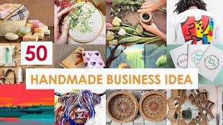 50 Handmade Business Ideas You Can Start At Home | Easy Handmade Products To Sell