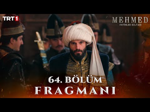 Mehmed: Fetihler Sultanı 64. Bölüm Fragmanı