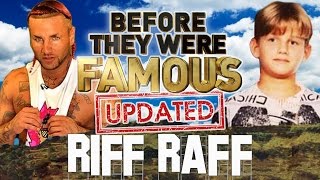 RIFF RAFF - Before They Were Famous - UPDATED