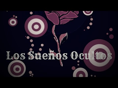 Los Sueños Ocultos - Lyrics