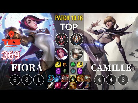 TES 369 Fiora vs Camille Top - KR Patch 10.16
