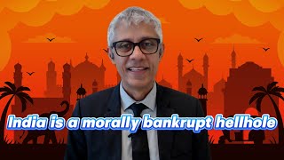 Jayant Bhandari: India is a morally bankrupt hellhole, government propelled by corruption.
