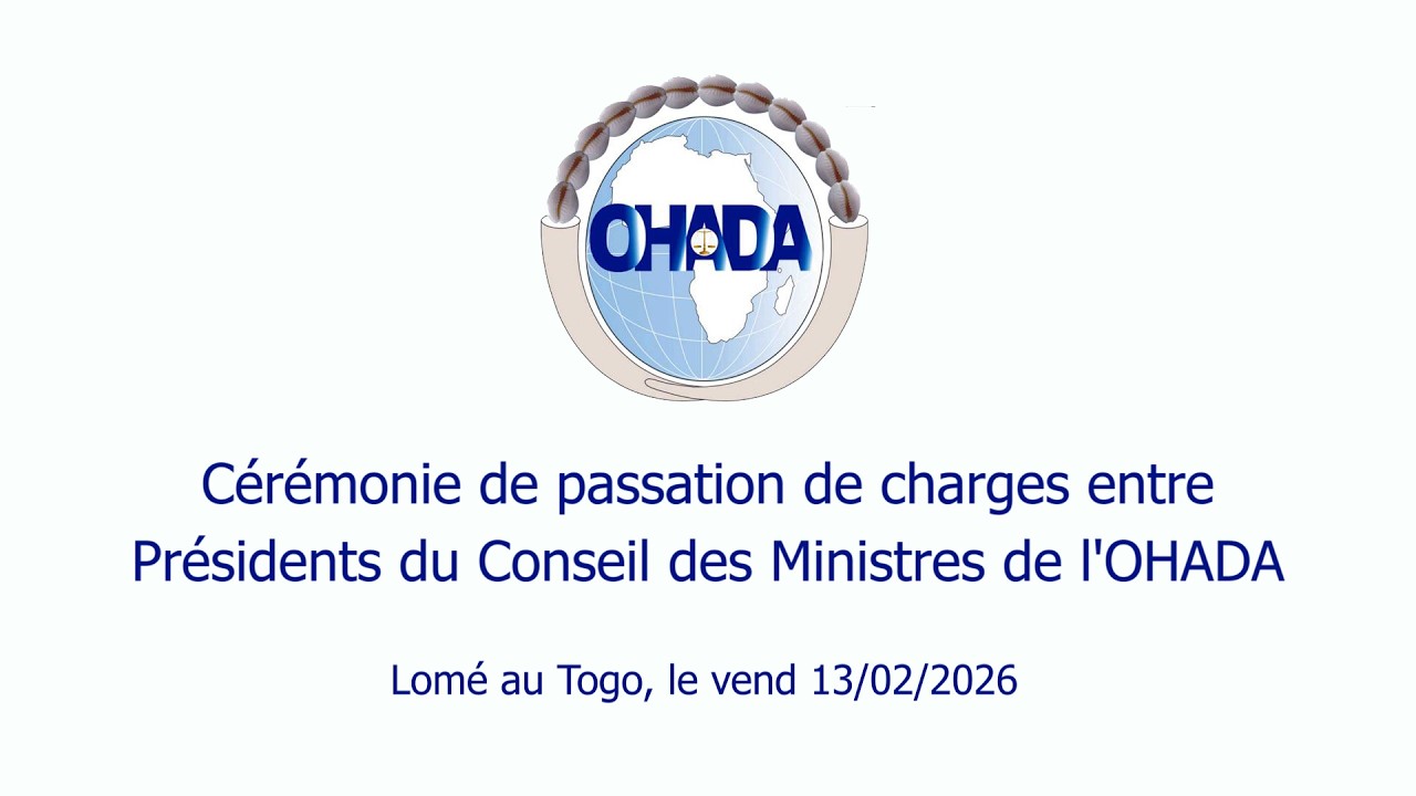 Cérémonie de passation de charges entre Présidents du Conseil des Ministres de l'OHADA
