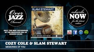 Cozy Cole & Slam Stewart - Memories Of You (1944)