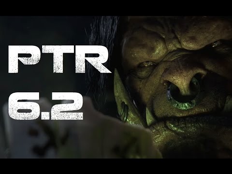WoW: PTR 6.2 Notes are Now Up!