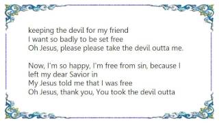 George Jones - Take the Devil Out of Me Lyrics