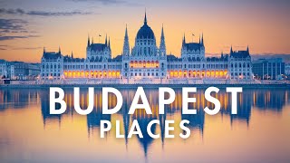 Top 15 Places to Visit in Budapest Hungary | Budapest Travel Guide 2025 | Things to Do in Budapest