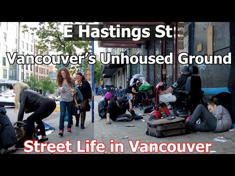 Life of Homeless in Vancouver Canada - E Hastings Street