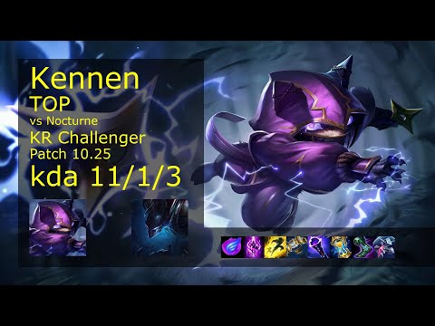 Kennen Top vs Nocturne - KR Challenger 11/1/3 Patch 10.25 Gameplay // [롤] 케넨 vs 녹턴 탑