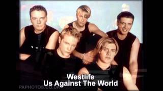 Westlife - Us Against The World