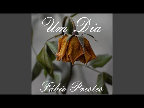 Um Dia - Fábio Prestes