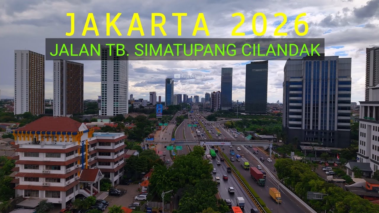 Jakarta 2026 by Drone, Jalan TB. Simatupang Cilandak 