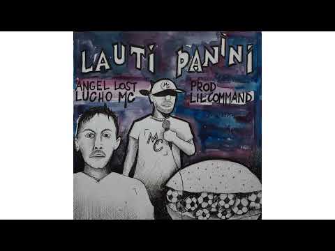 Angel Lost, Lucho MC prod. Lil Command - Lauti Panini (Official Audio)