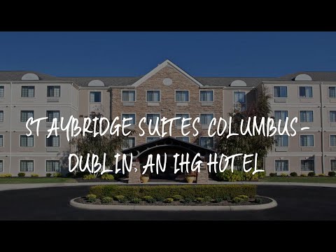 Staybridge Suites Columbus-Dublin, an IHG Hotel Review - Dublin , United States of America