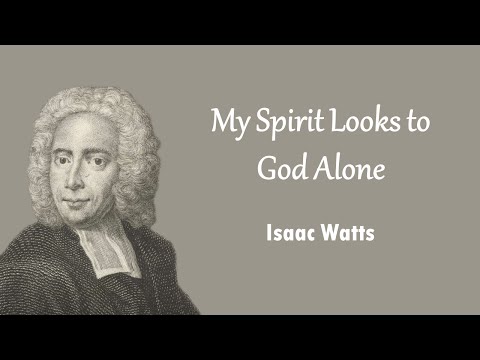 My Spirit Looks To God Alone video thumbnail