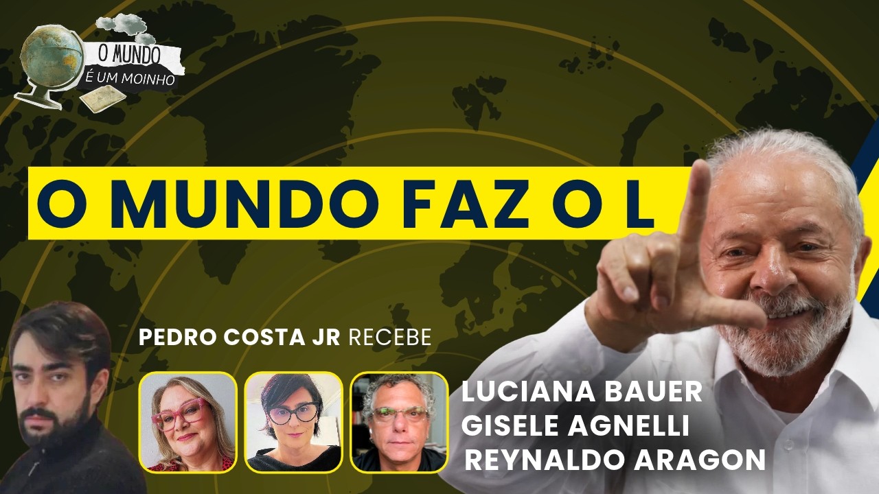 O mundo faz o L  | O Mundo é um Moinho - 29/10/26