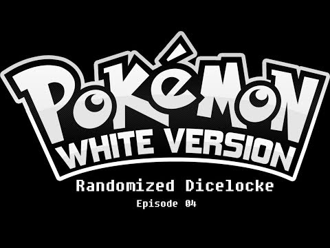 STOP YAWNING! - Pokemon White Randomized Dicelocke [Episode 4]