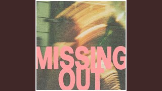 Missing Out