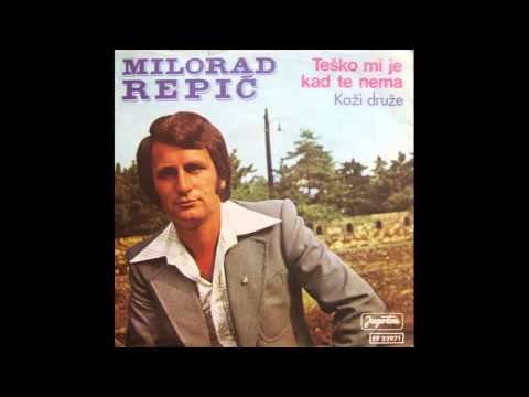 Milorad Repic - Kazi, druze - ( Audio 1975 )