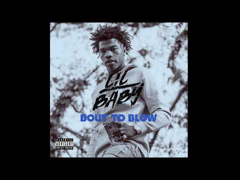 Lil Baby - 'Bout to Blow Freestyle (Official Audio)