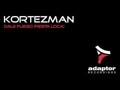 Kortezman_Dale Fuego [Fiesta Loca] (Radio Edit)