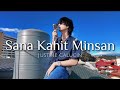 Sana Kahit Minsan - Ariel Rivera | Justine Calucin (cover)