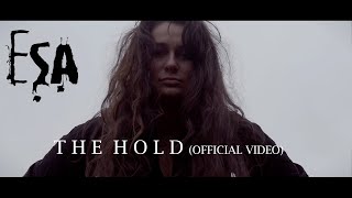 ESA feat. Valeriia Moon - The Hold (Official Video)