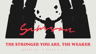 2021.07.11 - Samson: The Stronger You Are, The Weaker, with Waldemar &amp; Rosemarie Kowalski