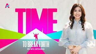 Download lagu It's Time for a Breakthrough! - Ps. Nita Setiawan mp3