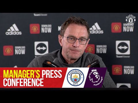 Manager's Press Conference | Manchester City v Manchester United | Ralf Rangnick