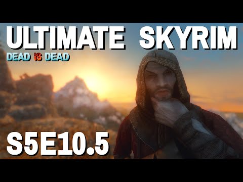 Ultimate Skyrim [1 life] S5E10.5 - Seeing the Sun