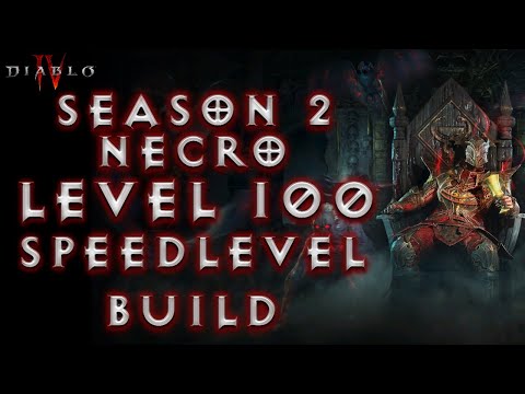 S2 Necro Lvl 100 Speed Level Build | Diablo 4 Season 2 Necromancer Build Speed Leveling RWF Season 2