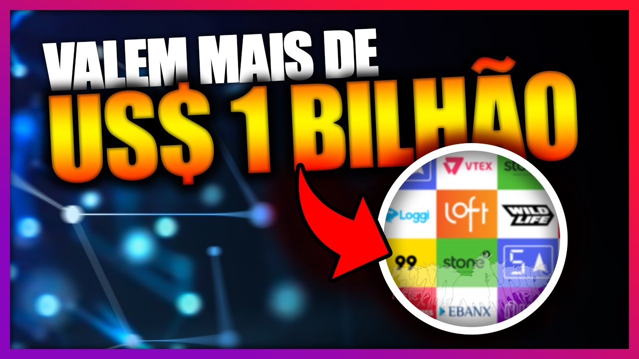 AS 12 STARTUPS UNICÓRNIO DO BRASIL 🇧🇷🦄