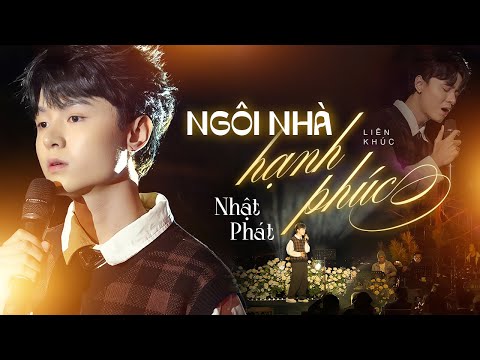 NGÔI NHÀ HẠNH PHÚC - NHẬT PHÁT lay động triệu trái tim khi "thổi làn gió mới" cho bản tình ca bất hủ