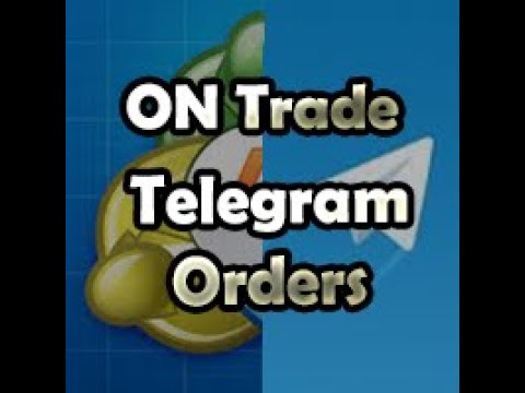 Video ON Trade Telegram Orders