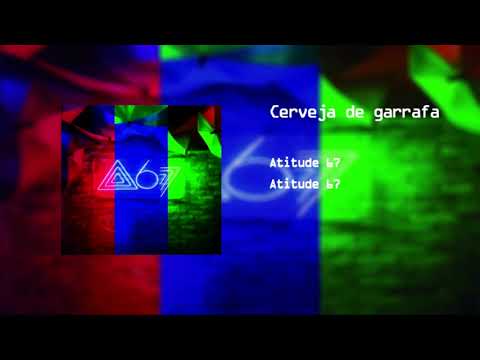 Atitude 67 - Cerveja de garrafa