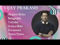 Vijay Prakash Hits Vol 1 Kannada Hits Kannada Melody Songs